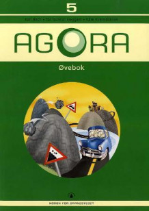 Agora 5 av Kari Bech, Tor Gunnar Heggem og Kåre Kverndokken (Heftet)