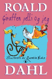 Giraffen og Pelli og jeg av Roald Dahl (Innbundet)