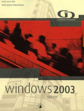 Windows 2003 server av Hans Olav Bøe og Thor Johan Christensen (Heftet)