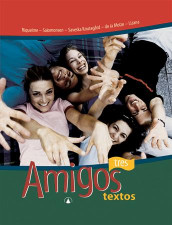 Amigos tres av Anette De la Motte, Monika Saveska Knutagård, Horacio Lizana, Angella Riquelme og Linda Salomonsen (Innbundet)