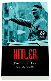 Hitler av Joachim C. Fest (Heftet)