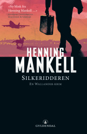 Silkeridderen av Henning Mankell (Heftet)