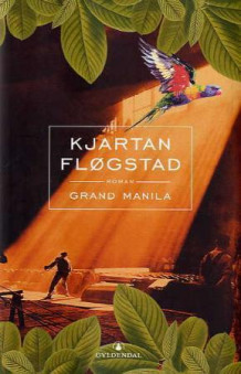 Grand Manila av Kjartan Fløgstad (Innbundet)