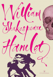 Tragedien om Hamlet, prins av Danmark av William Shakespeare (Innbundet)
