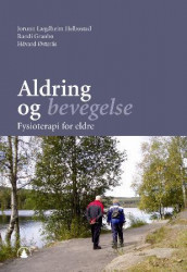 Aldring og bevegelse av Randi Granbo, Jorunn Helbostad og Håvard Østerås (Heftet)