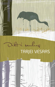 Dikt i samling av Tarjei Vesaas (Heftet)