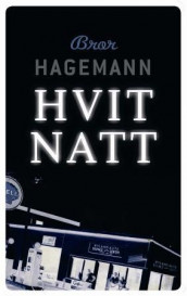 Hvit natt av Bror Hagemann (Heftet)
