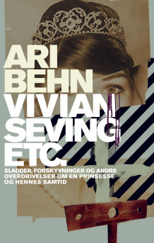 Vivian Seving etc. av Ari Behn (Innbundet)