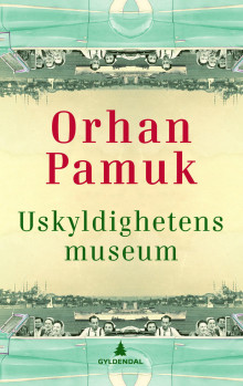 Uskyldighetens museum av Orhan Pamuk (Innbundet)