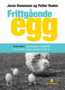 Frittgående egg av Jaran Dammann og Petter Ruben (Innbundet)
