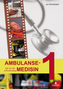 Ambulansemedisin 1 av Jon Richardsen (Heftet)