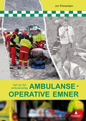Ambulanseoperative emner av Jon Richardsen (Heftet)