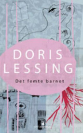 Det femte barnet av Doris Lessing (Innbundet)