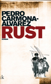 Rust av Pedro Carmona-Alvarez (Innbundet)