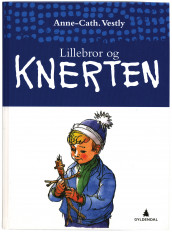 Lillebror og Knerten av Anne-Cath. Vestly (Innbundet)