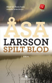 Spilt blod av Åsa Larsson (Heftet)