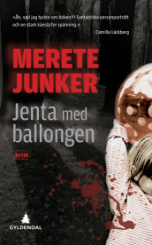 Jenta med ballongen av Merete Junker (Heftet)