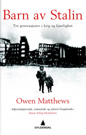Barn av Stalin av Owen Matthews (Innbundet)