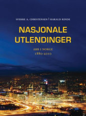 Nasjonale utlendinger av Sverre A. Christensen og Harald Rinde (Innbundet)
