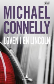 Loven i en Lincoln av Michael Connelly (Innbundet)