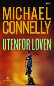 Utenfor loven av Michael Connelly (Innbundet)