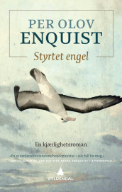 Styrtet engel av Per Olov Enquist (Heftet)