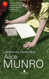 Utsikten fra Castle Rock av Alice Munro (Heftet)