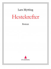 Hestekrefter av Lars Mytting (Ebok)