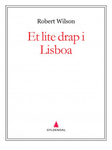 Et lite drap i Lisboa av Robert Wilson (Ebok)