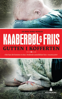 Gutten i kofferten av Lene Kaaberbøl og Agnete Friis (Heftet)