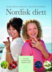 Nordisk diett av Jeanette Roede og Ellen-Beate Wollen (Innbundet)