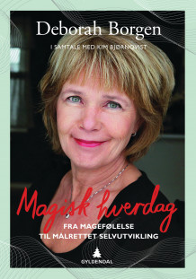 Magisk hverdag av Deborah Borgen og Kim Bjørnqvist (Innbundet)