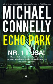 Echo park av Michael Connelly (Heftet)