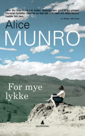 For mye lykke av Alice Munro (Heftet)