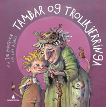 Tambar og trollkjerringa av Tor Åge Bringsværd (Innbundet)