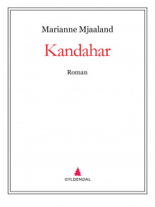 Kandahar av Marianne Mjaaland (Ebok)