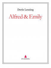 Alfred & Emily av Doris Lessing (Ebok)