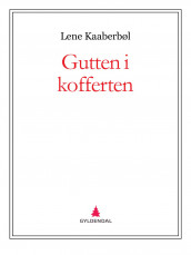 Gutten i kofferten av Agnete Friis og Lene Kaaberbøl (Ebok)