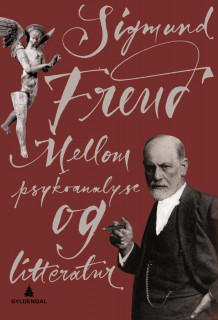 Mellom psykoanalyse og litteratur av Irene Engelstad, Janneken Øverland og Sigmund Freud (Innbundet)