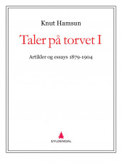 Taler på torvet I av Knut Hamsun (Ebok)