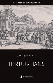 Hertug Hans av Jens Bjørneboe (Ebok)