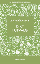 Dikt i utvalg av Jens Bjørneboe (Ebok)