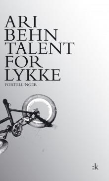 Talent for lykke av Ari Behn (Innbundet)