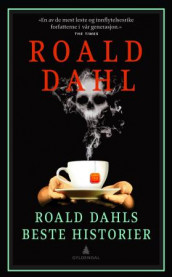 Roald Dahls beste historier av Roald Dahl (Heftet)