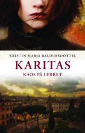 Karitas av Kristín Marja Baldursdóttir (Innbundet)