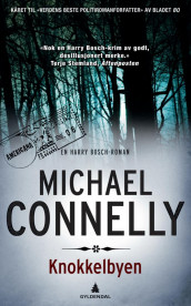 Knokkelbyen av Michael Connelly (Heftet)