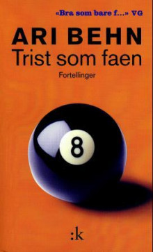 Trist som faen av Ari Behn (Ebok)