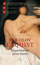 Magnetisørens femte vinter av Per Olov Enquist (Heftet)