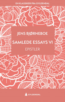 Samlede essays av Jens Bjørneboe (Ebok)