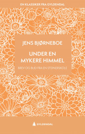 Under en mykere himmel av Jens Bjørneboe (Ebok)